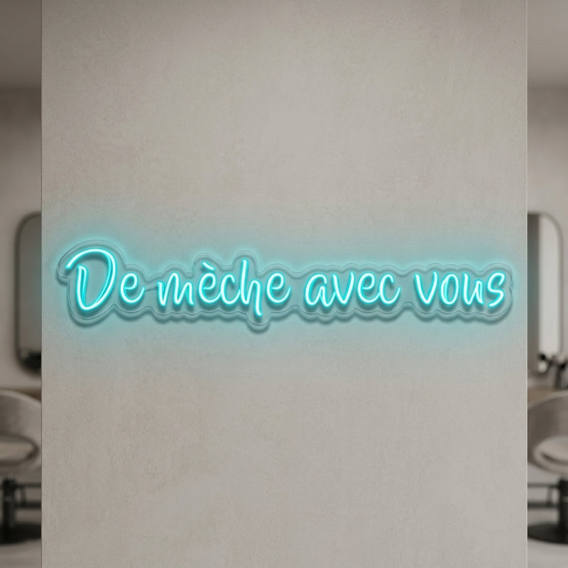 De mèche avec vous