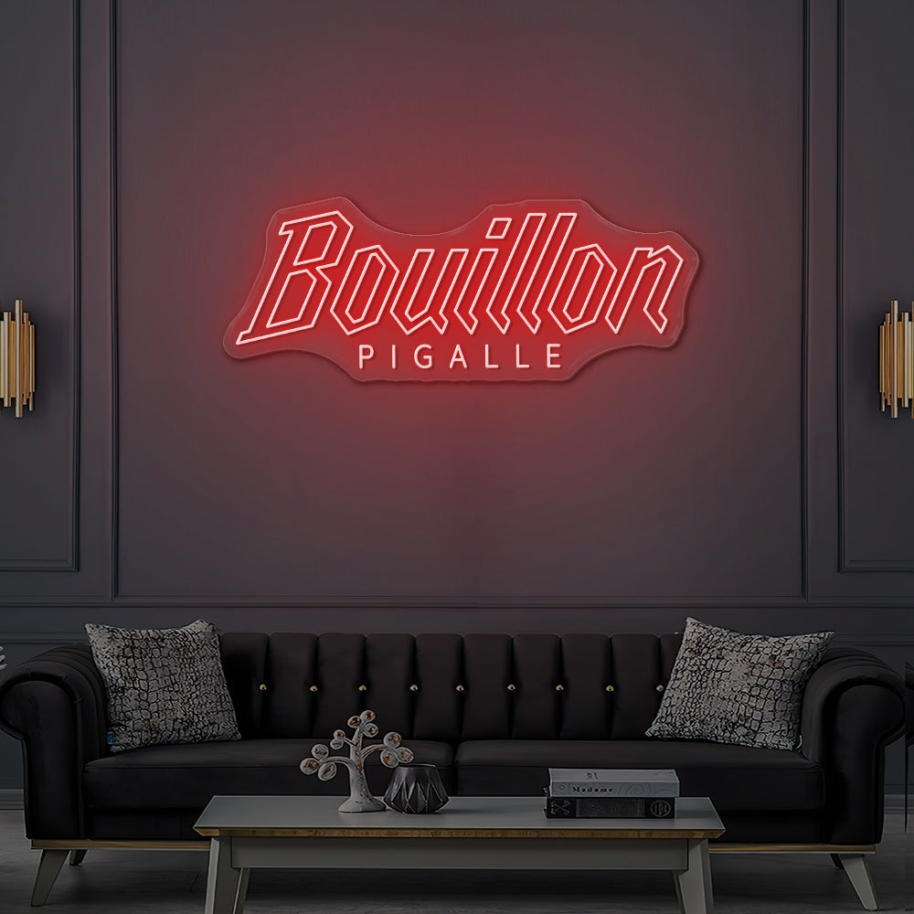 Enseigne LED Néon Personnalisée Bouillon Pigalle