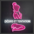 Désirs et tentation - Enseigne néon LED personnalisé