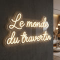 Le monde du travertin - Enseigne néon LED personnalisé