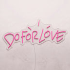 DO FOR LOVE