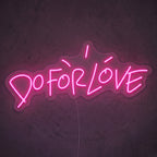 DO FOR LOVE