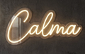 Enseigne néon LED personnalisé - Calma 2