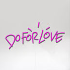 DO FOR LOVE