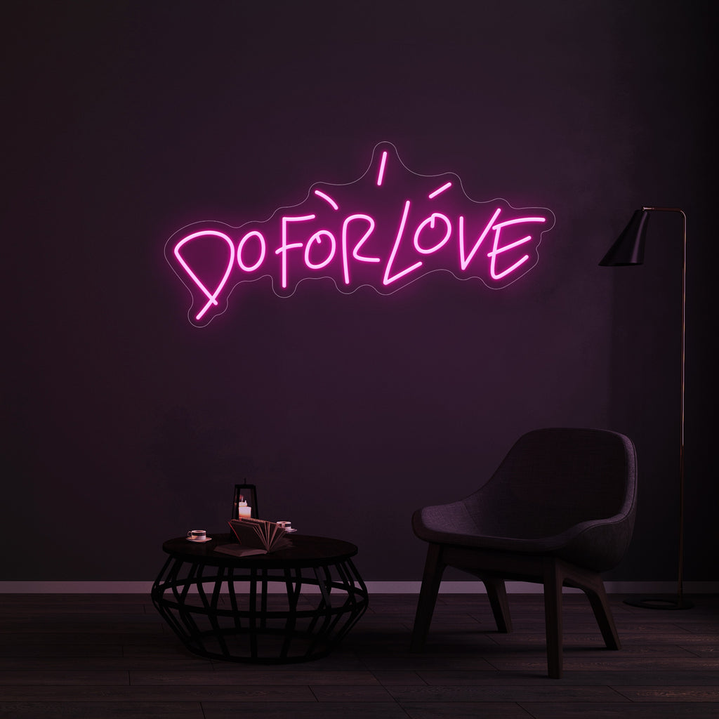 DO FOR LOVE