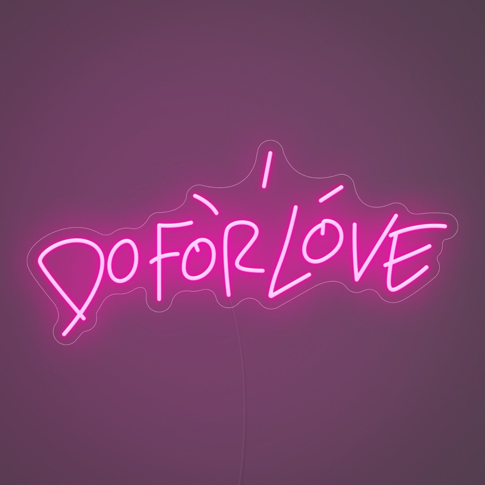 DO FOR LOVE