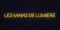Néon Lumicorne : Les Mains De Lumiere
